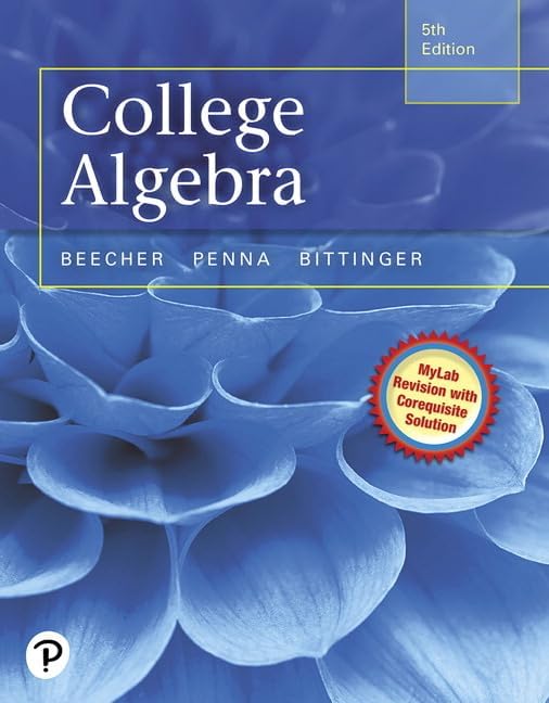 Essentials of College Algebra: Lial, Margaret, Hornsby, John